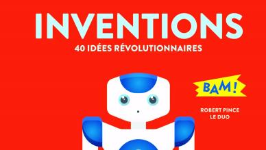 couverture du livre Inventions : 40 idées révolutionnaires