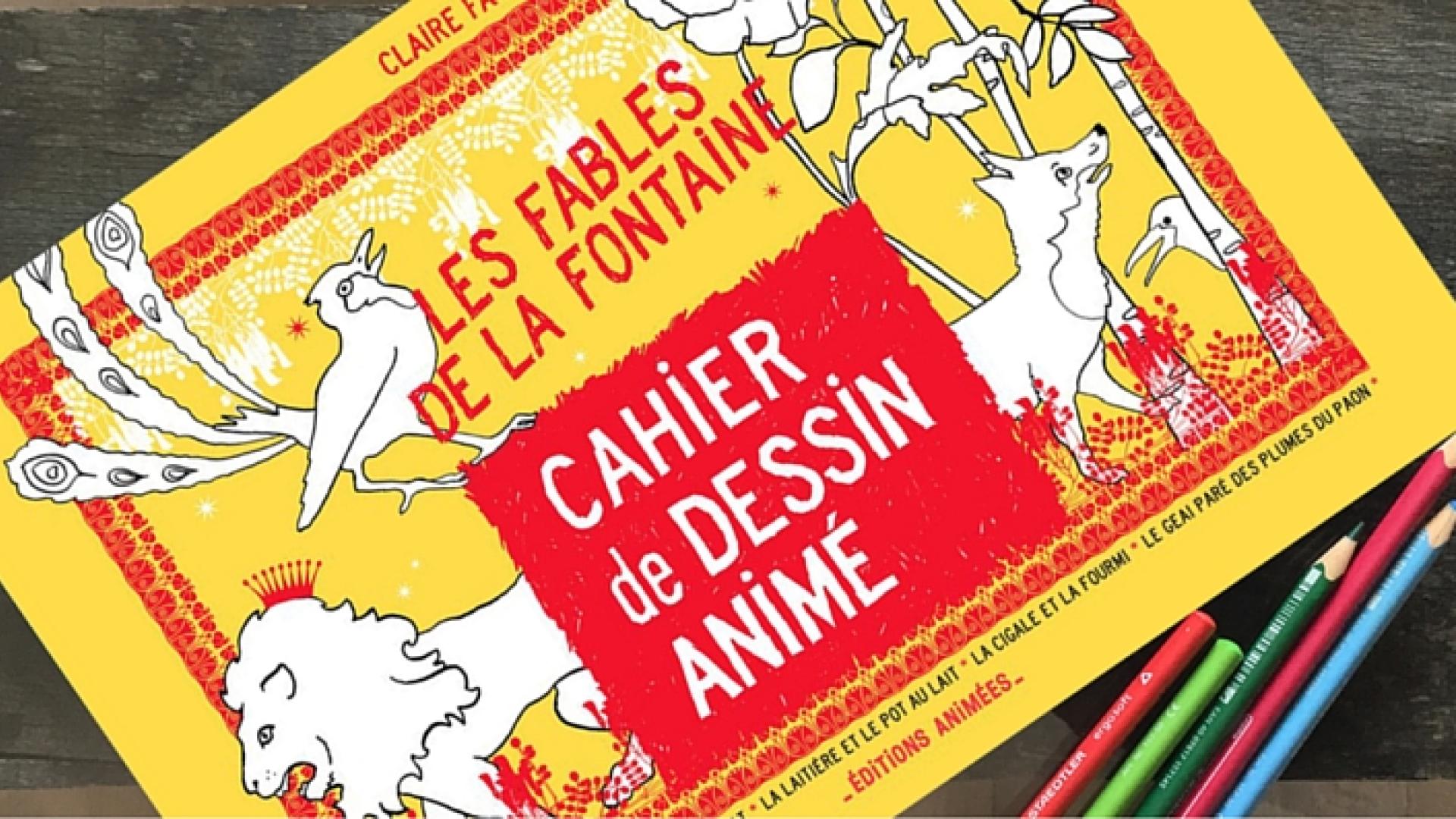 Cahier de dessin animé les fables de la Fontaine