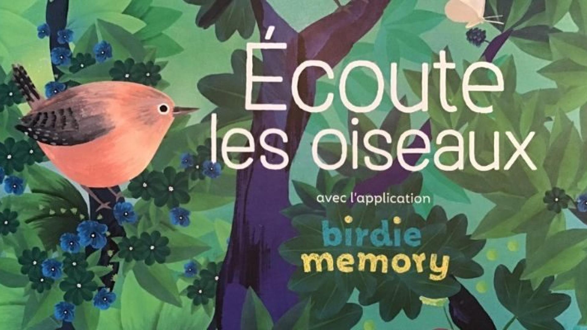 "Ecoute le chant des oiseaux" - Birdie-memory